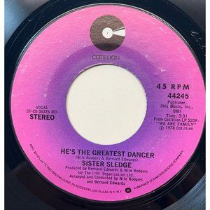 Sister Sledge He's the Greatest Dancer / Somebody Love Me 45 Disco 1978